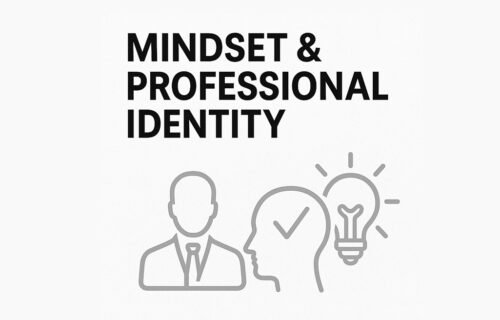 PROFESSIONAL IDENTITY AND FOUNDATION OF MINDSET